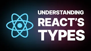 Understanding React's types