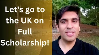 Fully Funded Scholarship for Masters Study in the UK | 2024 - 2025