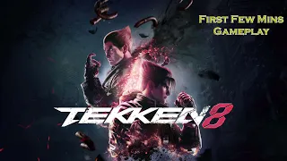 Tekken 8 | First Few Minutes Gameplay