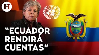 México pide que Ecuador sea suspendido de la ONU, hasta que se disculpe: SRE