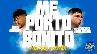 Bad Bunny ft. Chencho Corleone - Me Porto Bonito (Mambo Remix)