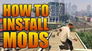 How to Install Mods for GTAV on PC (Grand Theft Auto 5 Mod Tutorial)