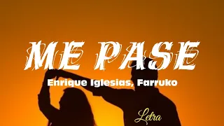 Enrique Iglesias, Farruko - Me Pasé (Letra)