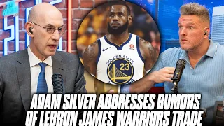 Adam Silver's Thoughts On Rumored LeBron James To Warriors Trade, How It Would Work | Pat McAfee