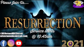 Resurrection Sunday Service - "The Resurrection: He Got Up" - 4/4/2021