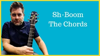How to play Sh-Boom by The Chords on acoustic guitar
