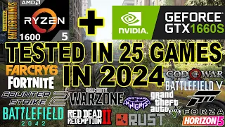 GTX 1660 SUPER + Ryzen 5 1600 : Test in 25 Games in 2024