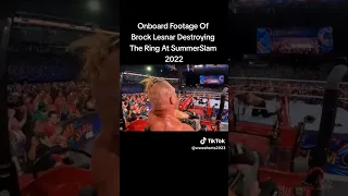 on board footage of brock Lesnar destroying the ring at summerslam 2022