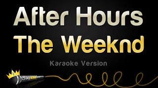 The Weeknd - After Hours (Karaoke Version)