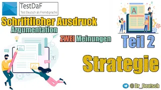 Strategie TestDaF. Schriftlicher Ausdruck. Argumentation. Zwei Meinungen