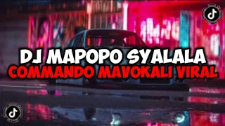 DJ MAPOPO MBONA WAMESHA SYALALA TIKTOK MAVOKALI COMMANDO MELODY MENGKANE VIRAL MAMAN FVNDY