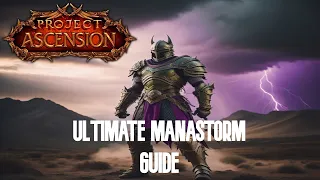 Project Ascension S9 [The Manastorm] New Player Guide