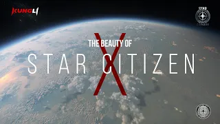 The Beauty of Star Citizen X | KungLi