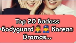 Badass Bodyguard's 👨‍💼in Top 20 Korean Dramas...