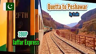 Train Trip from Quetta to Peshawar by 39UP Jaffar Express Pakistan Railways