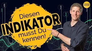 Diesen Indikator musst Du kennen!