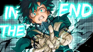 Boku no Hero Academia「AMV」 In The End