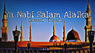 Ya Nabi Salam Alaika - Maher Zain (Slowed+Reverb) Naat Shareef