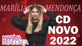 MARÍLIA MENDONÇA CD NOVO 2022 - CD NOVO COMPLETO - AS MAIS TOCADAS 2022