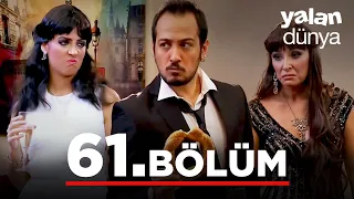 Yalan Dünya 61. Bölüm - Full Bölüm