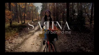 SABINA - Summer Behind Me (Official Video) 🍂