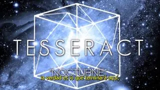 Tesseract - Nocturne (Subtitulado español)