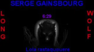 Serge Gainsbourg Lola rastaquouère extended wolf