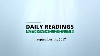 Daily Reading for Thursday, September 14th, 2017 HD