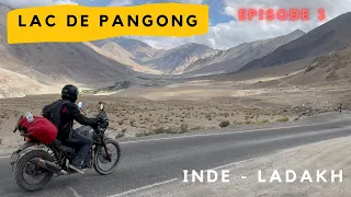 #31 Les Crazy Trotters - Inde - Ladakh - Road Trip Moto - Lac de Pangong