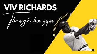 Viv Richards  - Through his eyes (documentary)