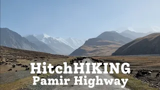 Hitchhiking the Pamir Higway Kyrgyzstan to Tajikistan adventure - Menno Ros #24