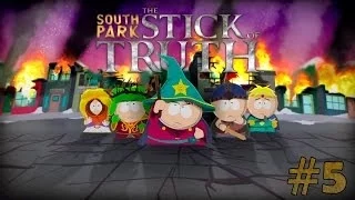 South Park - The Stick of Truth (Палка истины) прохождение. Серия 5 [Позорим охранника]