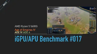 5600G & Age of Empires IV, 1080P 60FPS setting, iGPU/APU Benchmark #017