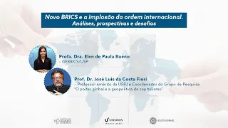 Novo BRICS e a implosão da ordem internacional. Análises, prospectivas e desafios