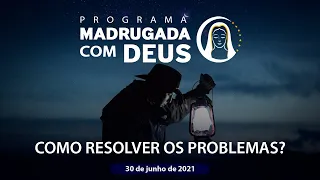 APRENDA COM OS SEUS PROBLEMAS | Madrugada com Deus