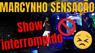 Marcynho Sensação - Abertura + Show Interrompido