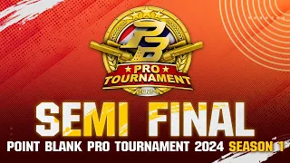 🔴[LIVE] สด 🏆  POINT BLANK PRO TOURNAMENT 2024 SEASON 1 DAY 7  [ Semi Final ]