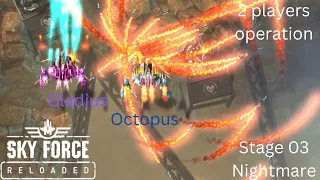 Sky Force Reloaded | 2 players | stage 03 (Nightmare) | octopus and gladius