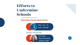 Threats to Public Education in NH: Session 3: Efforts to Undermine Schools (Jan. 10, 2024)