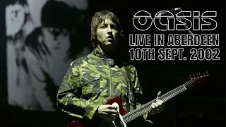 Oasis - Live in Aberdeen (10th September 2002) - Speed Corrected