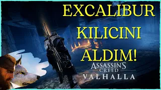 AC VALHALLA EXCALIBUR KILICINI ALDIM! KRAL ARTHUR'UN EFSANEVİ KILICI NEREDE? EXCALIBUR NASIL ALINIR?