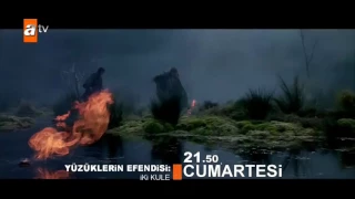 Yüzüklerin Efendis: İki Kule Cumartesi 21.50'de atv'de!