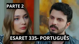 ESARET 335 em português - Vuslat sofre um acidente | Esaret Redemption 335 legendado em português