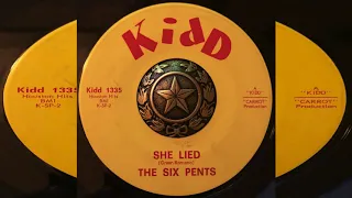 THE SIX PENTS-SHE LIED