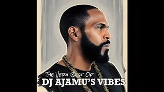 The Very Best of DJ Ajamu's Vibes