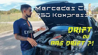 Mercedes CLK 230 Kompressor : DRIFT ? DAILY ? ou les deux !?