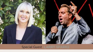 Awakening to Pentecostal Fire with Larry Sparks | LIVE YOUR BEST LIFE WITH LIZ WRIGHT Episode 112