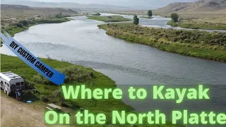 Exploring Wyoming I | North Platte River  Camping and Kayaking | Miracle Mile & Trapper's Route