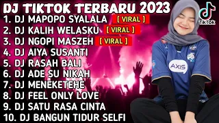 DJ TIKTOK TERBARU 2023 - DJ MAPOPO SYALALA x KALIH WELASKU x NGOPI MASZEH
