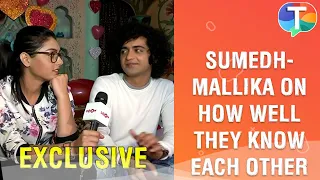 Sumedh Mudgalkar & Mallika Singh REVEAL secret stories about their bond in a fun game | Exclusive